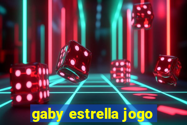 gaby estrella jogo